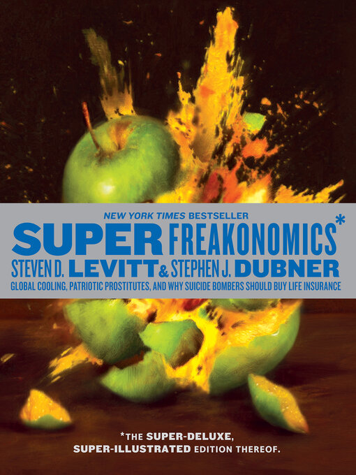 Title details for SuperFreakonomics, Illustrated edition by Steven D. Levitt - Available